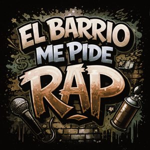 El Barrio Me Pide Rap