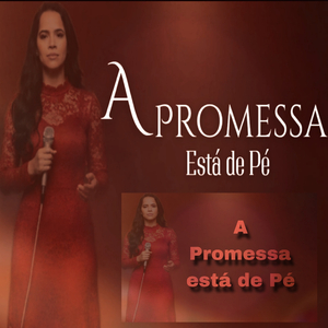 A Promessa está de pé