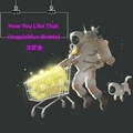How You Like That (Inquisitive Remix)