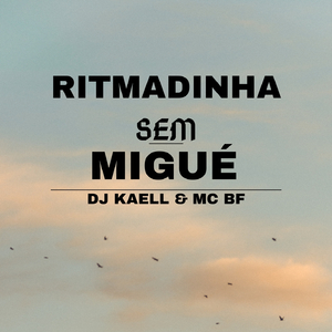 Ritmadinha Sem Migué