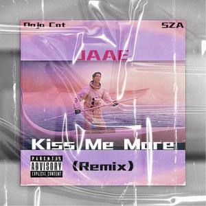 Kiss Me More (Remix)