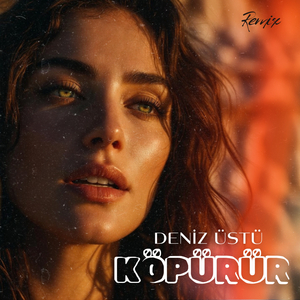 Deniz Üstü Köpürür (Remix)