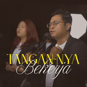 Tangan-Nya Bekerja