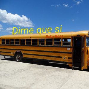 Dime Que Si