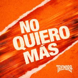 No Quiero Más