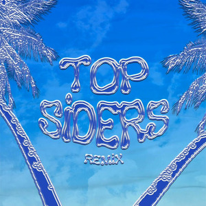 Top Siders (Remix)