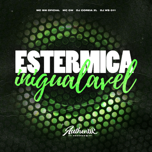 Estermica Inigualavel