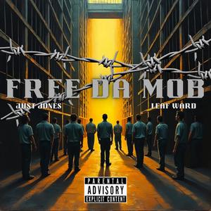 Free Da Mob (feat. Just Jones)