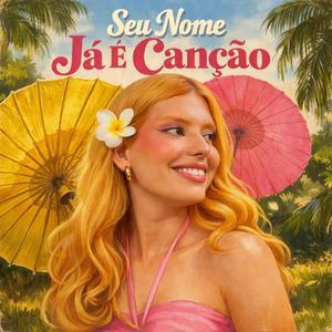 Seu Nome Já É Canção
