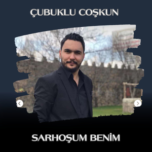 Sarhoşum Benim