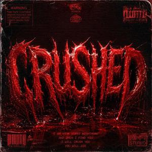 CRUSHED