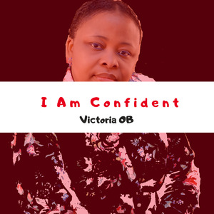 I Am Confident