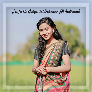 Ja Ja Re Guiya Toi Baiman