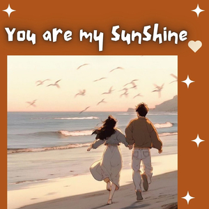 You Are My Sunshine!!!
