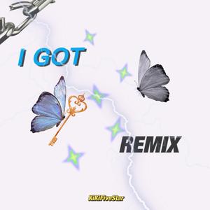 I GOT(REMIX)