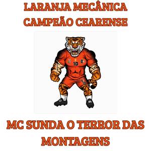 LARANJA MECÂNICA CAMPEÃO CEARENSE