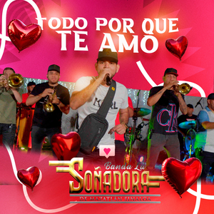 Todo Por Que Te Amo