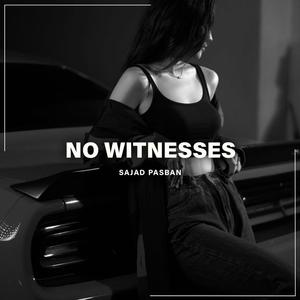 No Witnesses