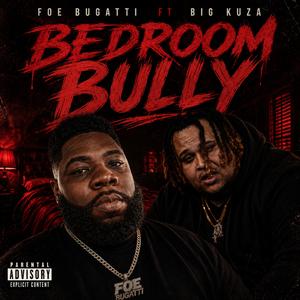 Bedroom bully