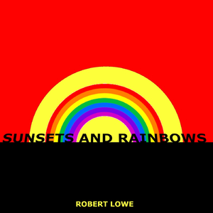 Sunsets and Rainbows (feat. Andrew Hyldon)