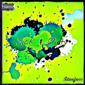 Sick & Dirty