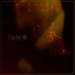 Clap For Me