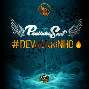 Devagarinho