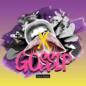 GOSSIP (Feat. 유명한아이)