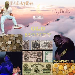 Old Money (feat. PayMeBoy_JayB)