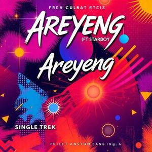 Areyeng (feat. Aubrey Starboy)