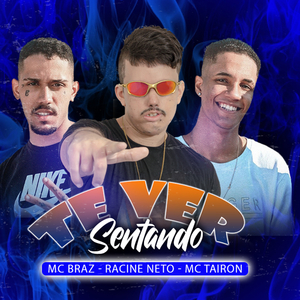 Te Ver Sentando (feat. MC Tairon) (Brega Funk)