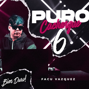 Puro Cachengue #6 (Remix)