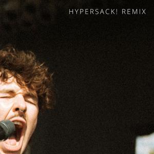 All I Want Back Now Is My Time (HYPERSACK! REMIX) (HYPERSACK! REMIX)