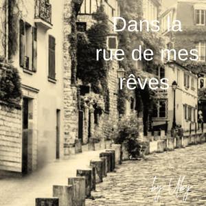 Dans la rue de mes revês