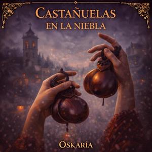 Castañuelas en la niebla