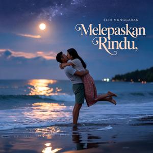 Melepaskan Rindu