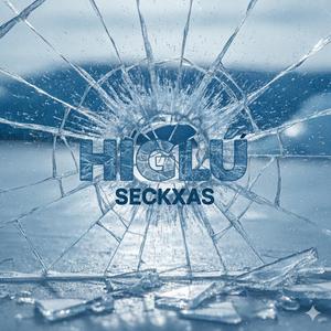 HIGLÚ - secKxas