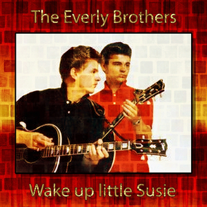 Wake Up Little Susie