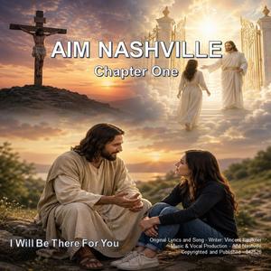 I Will Be There For You