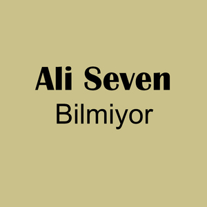 Bilmiyor