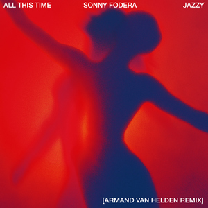 All This Time (feat. Jazzy) [Armand Van Helden Remix]