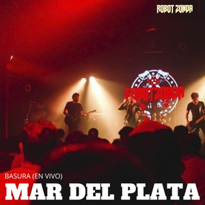 Basura (En Vivo Mar del Plata)