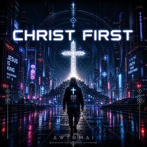 Christ First Again