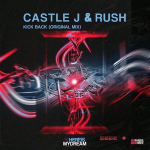 Castle J & Rush - Kick Back (Vip Edit).wav