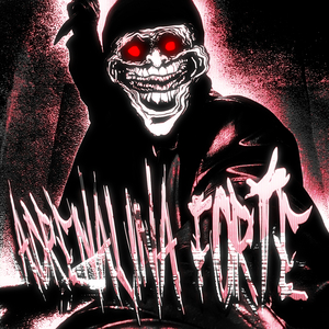 ADRENALINA FORTE (SLOWED)