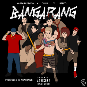 Bangarang (feat. Reeko & Dr. Ill)