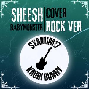 SHEESH (feat. Kaori Bunny)