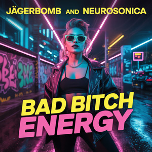 Bad Bitch Energy