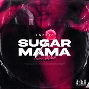 SUGAR MAMA (feat. Tokyo)