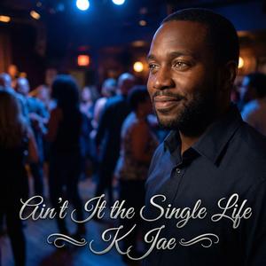 Ain’t It The Single Life